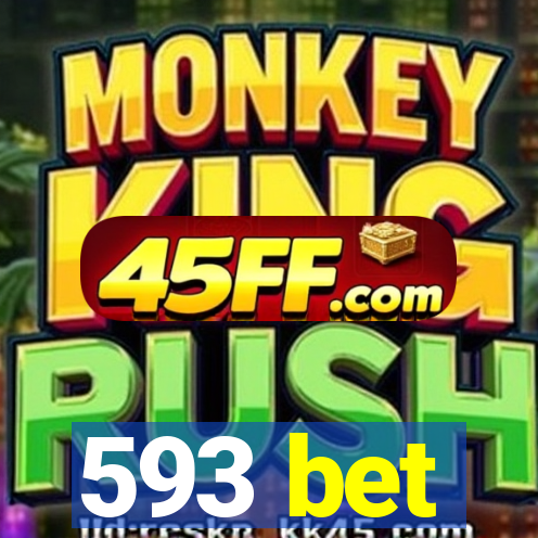 593 bet